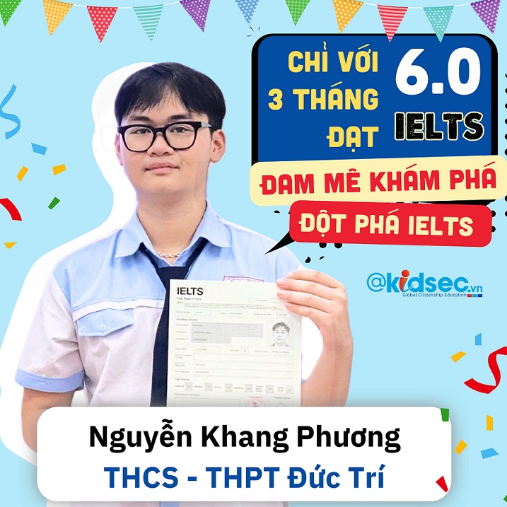 Nguyễn Khang Phương - "Cơn lốc" IELTS 6.0 chỉ trong 48 GIỜ !